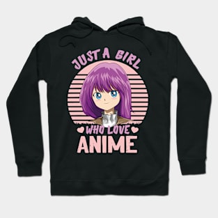 Just a Girl who Love Anime Manga Lover Humor Hoodie